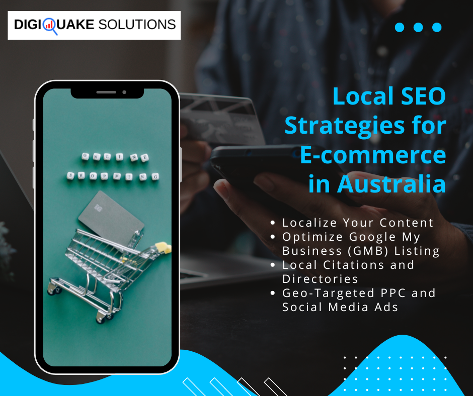 A promotional graphic by DigiQuake Solutions titled "Local SEO Strategies for E-commerce in Australia," featuring a smartphone displaying a miniature shopping cart and credit card.